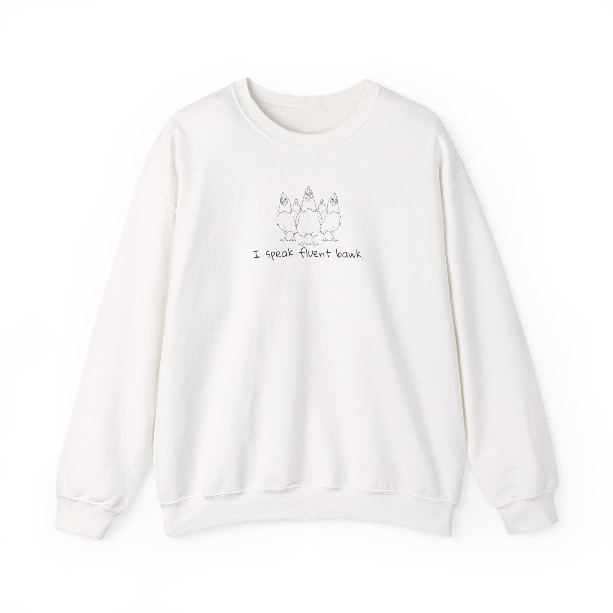 Chicken Line Art Sweatshirt — "I Speak Fluent Bawk" Crewneck